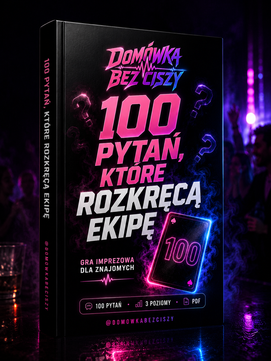 100 Pytań na Imprezę — rozkręć każdą domówkę